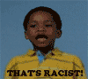 That's racist!